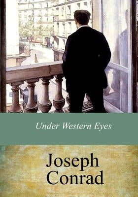Under Western Eyes by Conrad, Joseph