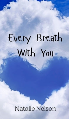 Every Breath With You by Nelson, Natalie