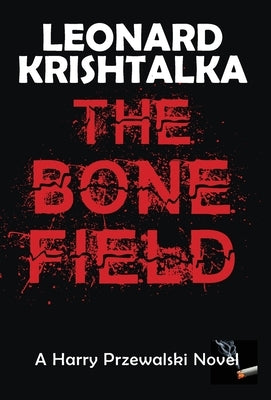 The Bone Field by Krishtalka, Leonard