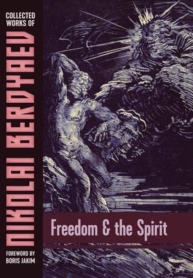 Freedom and the Spirit by Berdyaev, Nikolai