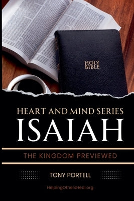 Isaiah: The Kingdom Previewed by Portell, Tony