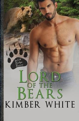 Lord of the Bears by White, Kimber