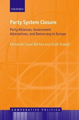 Party System Closure Cep C by Casal Bertoa, Enyedi