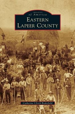 Eastern Lapeer County by Brakefield, Catherine Ulrich