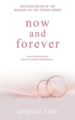 Now and Forever by Lam, Angela