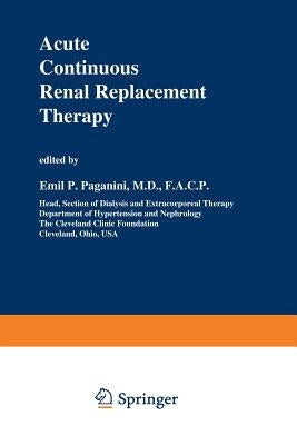 Acute Continuous Renal Replacement Therapy by Paganini, Emil P.