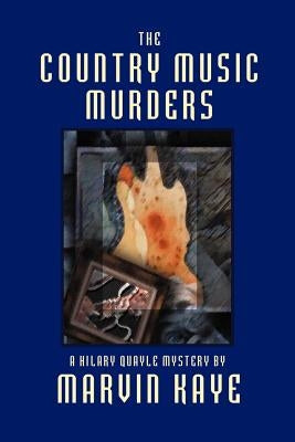 The Country Music Murders by Kaye, Marvin