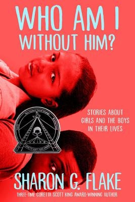 Who Am I Without Him? by Flake, Sharon G.