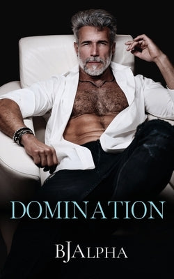 Domination by Alpha, Bj