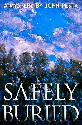 Safely Buried by Pesta, John
