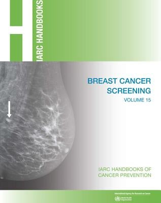 Breast Cancer Screening by International Agency for Research on Can