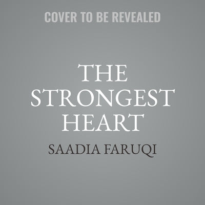 The Strongest Heart by Faruqi, Saadia