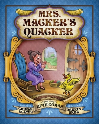 Mrs. Macker's Quacker by Slater, Chiwah