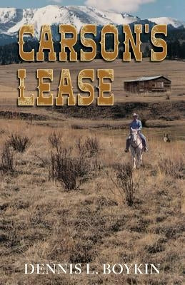 Carson's Lease by Boykin, Dennis L.