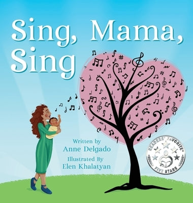 Sing, Mama, Sing by Delgado, Anne