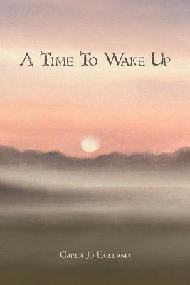 A Time To Wake Up by Pommerening, Gail