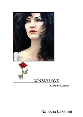 Lonely Love by Lakshmi, Natasha