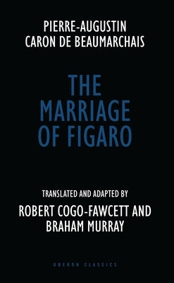 The Marriage of Figaro by Marivaux, Pierre Carlet de Chamblain