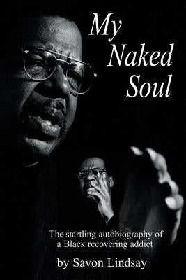 My Naked Soul by Lindsay, Savon