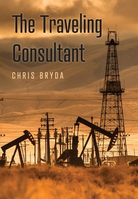 The Traveling Consultant by Bryda, Chris