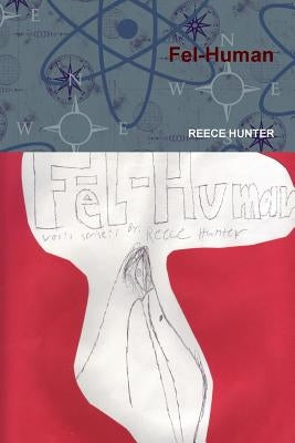 Fel Human by Hunter, Reece