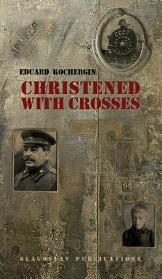 Christened with Crosses by Kochergin, Eduard