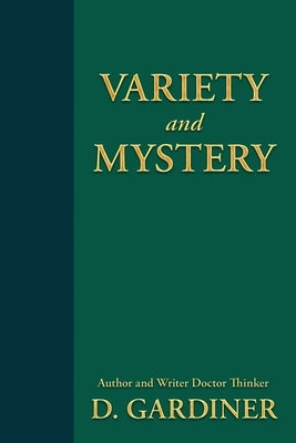 Variety and Mystery by Dorsette, Gardiner