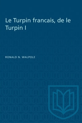 Le Turpin Francais, de Le Turpin I by Noel Walpole, Ronald