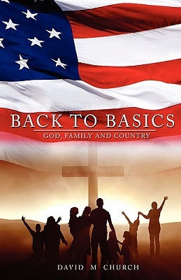 Back to Basics by Church, David M.