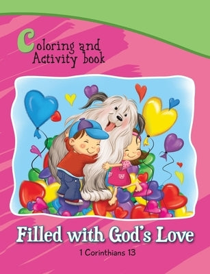 1 Corinthians 13 Coloring and Activity Book Book: Filled with God's Love by De Bezenac, Agnes