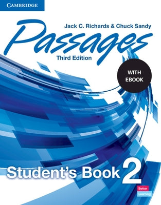 Passages Level 2 Student's Book with eBook [With eBook] by Richards, Jack C.