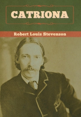 Catriona by Stevenson, Robert Louis