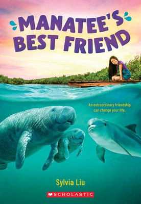 Manatee's Best Friend by Liu, Sylvia