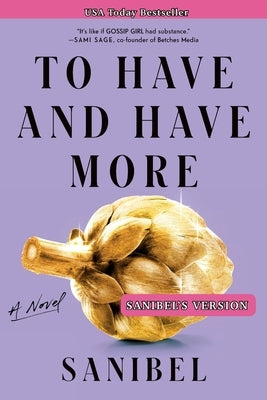 To Have and Have More by Sanibel