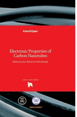 Electronic Properties of Carbon Nanotubes by Marulanda, Jose Mauricio