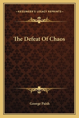 The Defeat Of Chaos by Paish, George