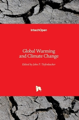 Global Warming and Climate Change by Tiefenbacher, John P.