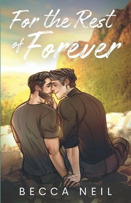 For the Rest of Forever by Neil, Becca