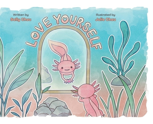 Love Yourself by Chau, Sally
