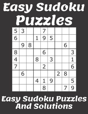 Easy Sudoku Puzzles: Easy Sudoku Puzzles And Solutions: Sudoku Puzzles Books Easy; easy sudoku puzzles easy sudoku puzzles;Easy Level Volum by Puzzles for Kids, Easy Sudoku
