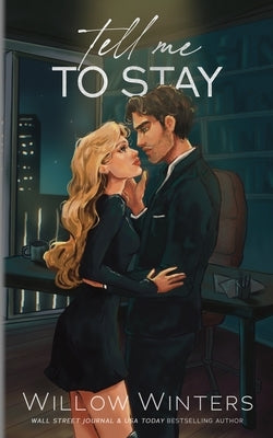 Tell Me To Stay: Artist Rendition by Winters, Willow