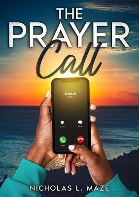 The Prayer Call by Maze, Nicholas