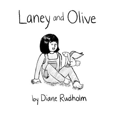 Laney and Olive by Rudholm, Diane