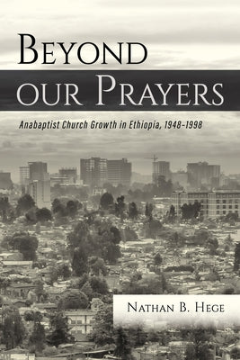 Beyond our Prayers by Hege, Nathan B.