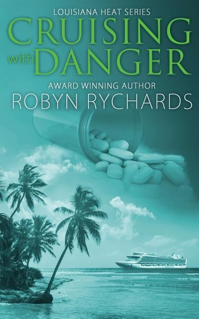 Cruising With Danger by Rychards, Robyn