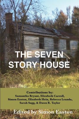 The Seven Story House by Bryant, Samantha