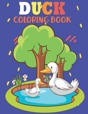 Duck Coloring Book: Coloring Pages Gift For Kids by Book, Sa