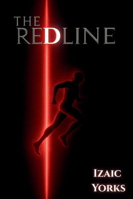 The Redline: A Scifi Adventure by Yorks, Izaic