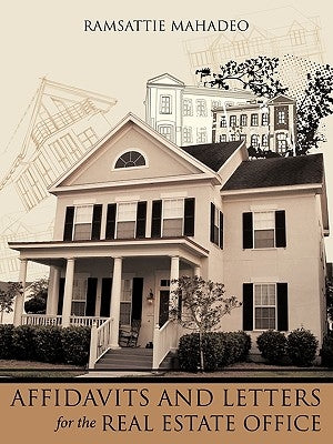 Affidavits and Letters for the Real Estate Office by Mahadeo, Ramsattie