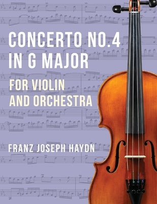 Haydn Franz Joseph Concerto No2 in G Major Hob VIIa: 4 Violin and Piano by Ferdinand Kuchler Peters by Haydn, Franz Joseph